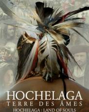 Хочелага, земля душ (2017)