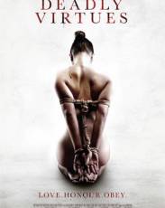 Смертельные добродетели: Люби, чти, подчиняйся. (2013)