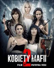 Женщины мафии 2 (2019)