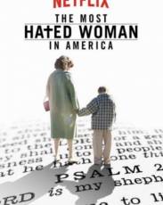 Самая ненавистная женщина Америки (2017)